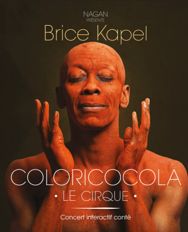 Brice Kapel, spectacle Coloricocola le Cirque